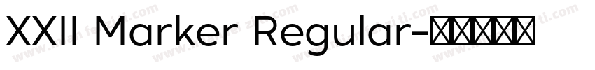 XXII Marker Regular字体转换